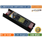 ALIMENTATORE 150W 24V  IP20 SWITCHING PER STRISCE LED ILLUMINAZIONE